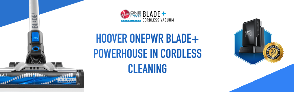 Hoover ONEPWR™ Blade + Cordless Vacuum